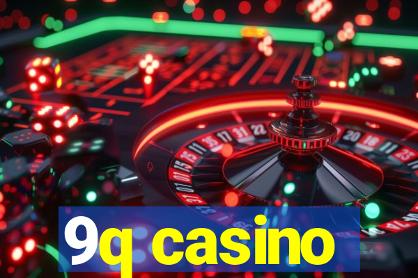 9q casino